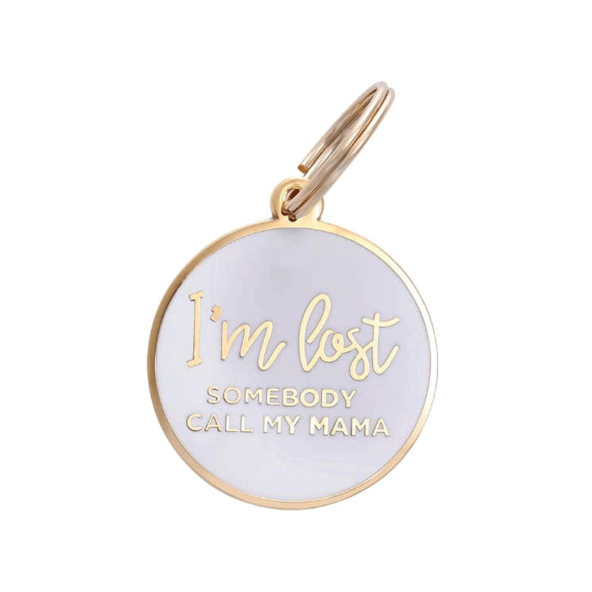 White I'm Lost, Somebody Call My Mama Pet Id Tag