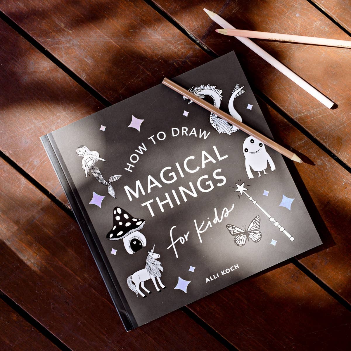 Magical Things: How to Draw Books for Kids, with Unicorns, Dragons, Mermaids, and More
