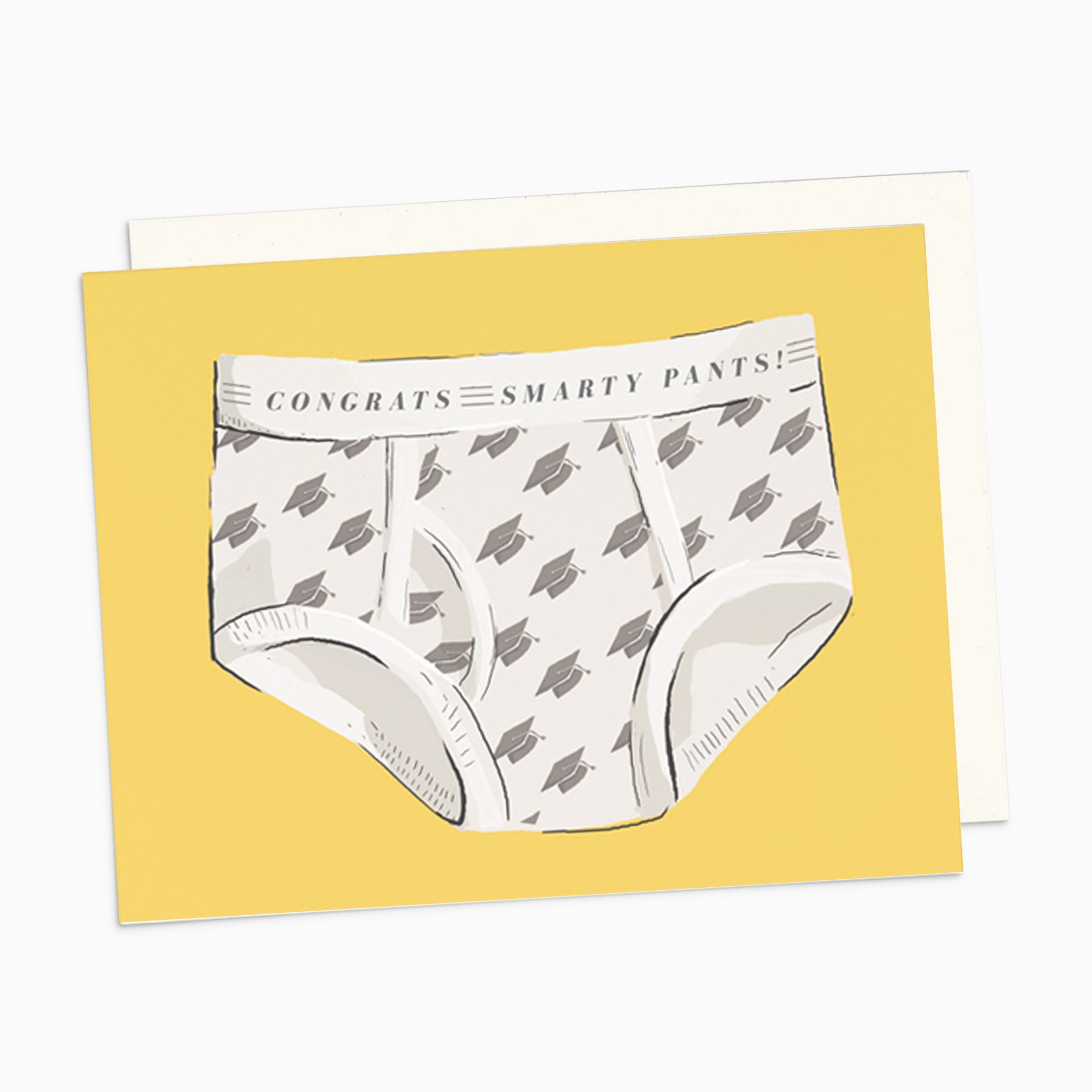 Illustrated congratulations graduation card on premium warm white cardstock, featuring a pair of undies with a graduation cap pattern and the text 'Congrats Smarty Pants' on the waistband, set against a bright yellow background.