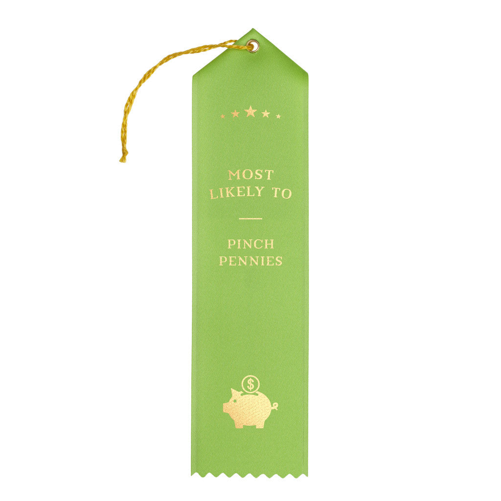 Most likely to pinch pennies award ribbon