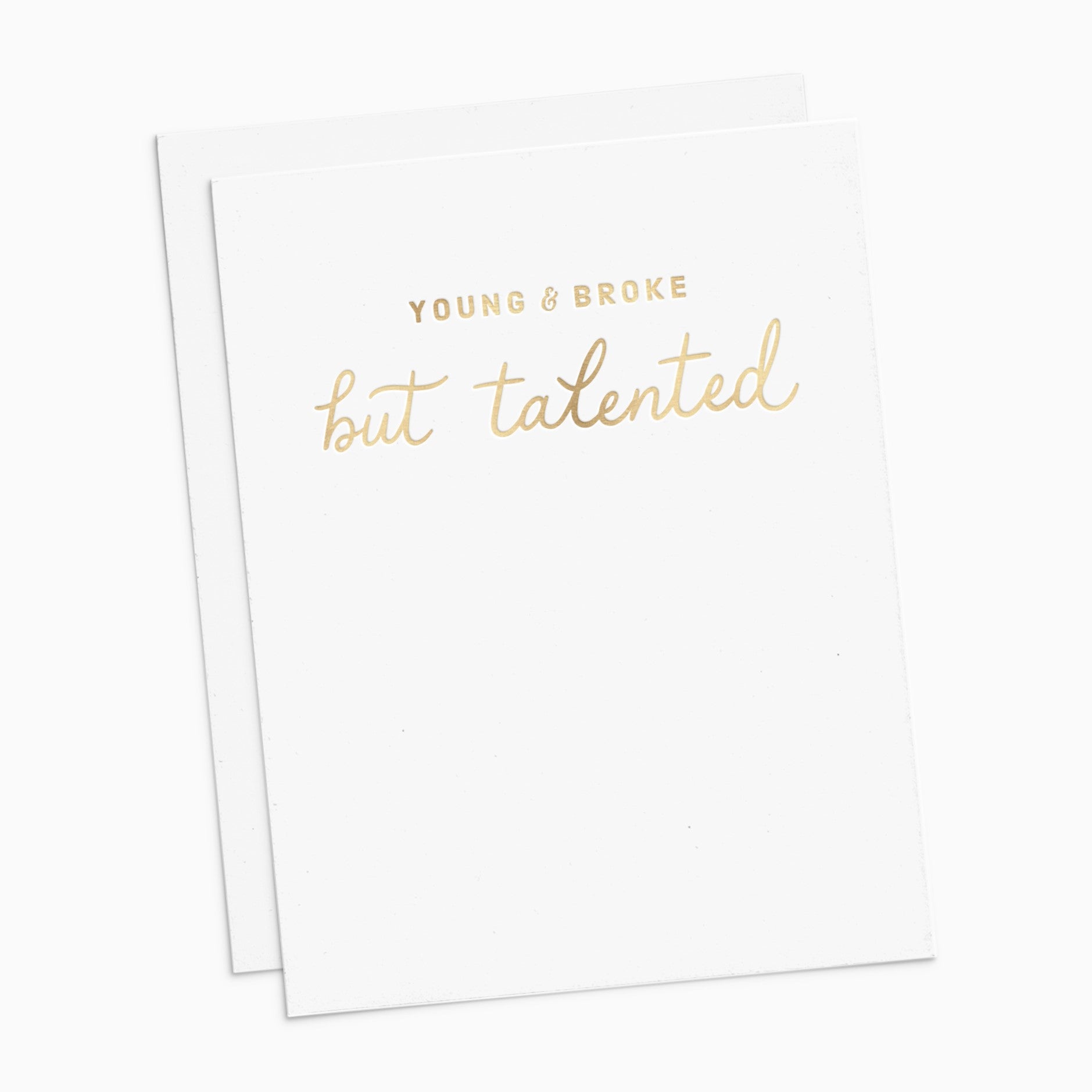 Young & Broke but Talented Card