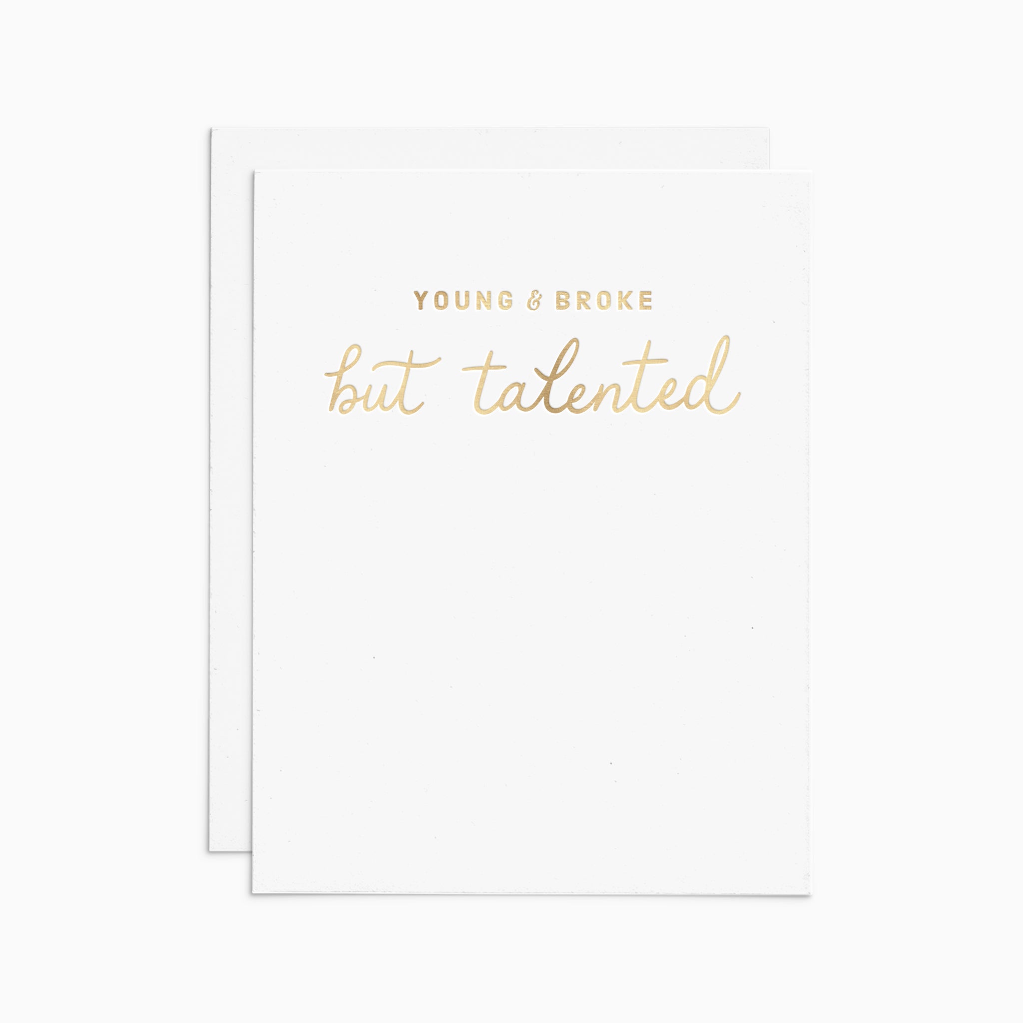 Young & Broke but Talented Card