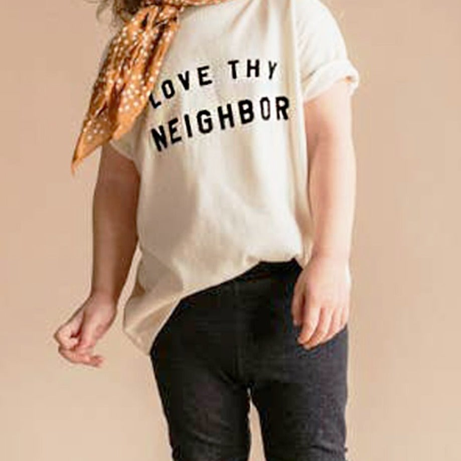 Love Thy Neighbor Toddler Tee