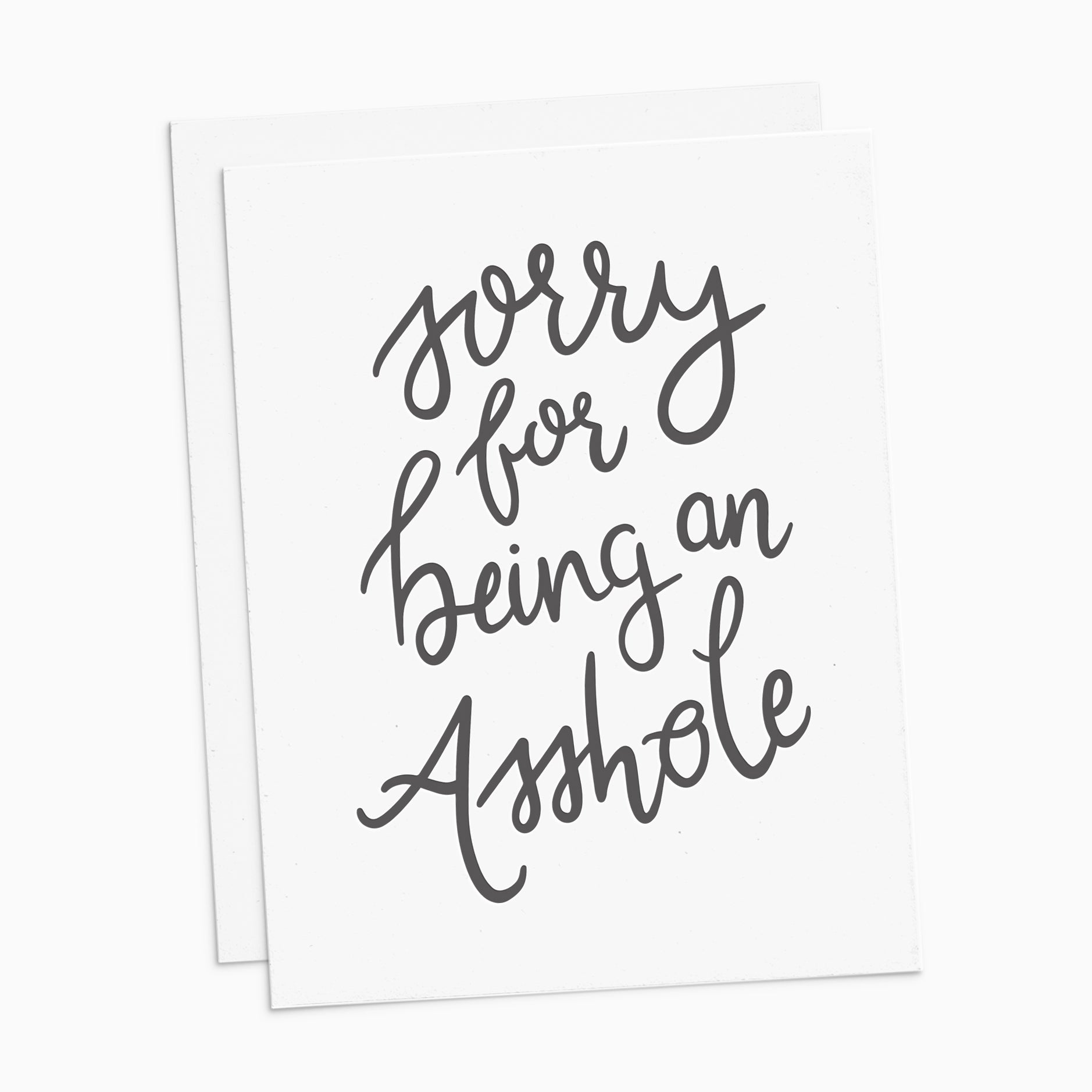 Sorry for Being an Asshole Card