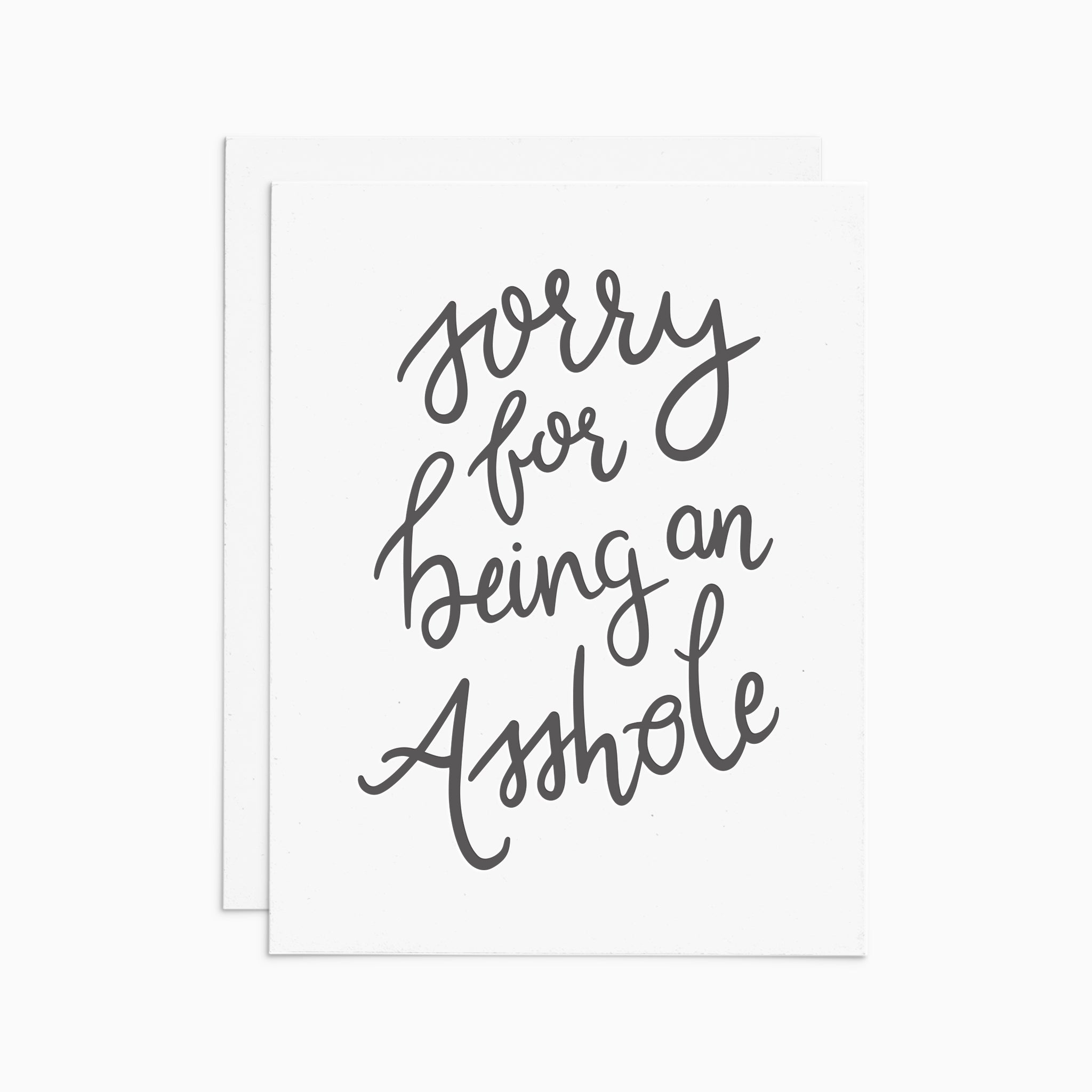Sorry for Being an Asshole Card