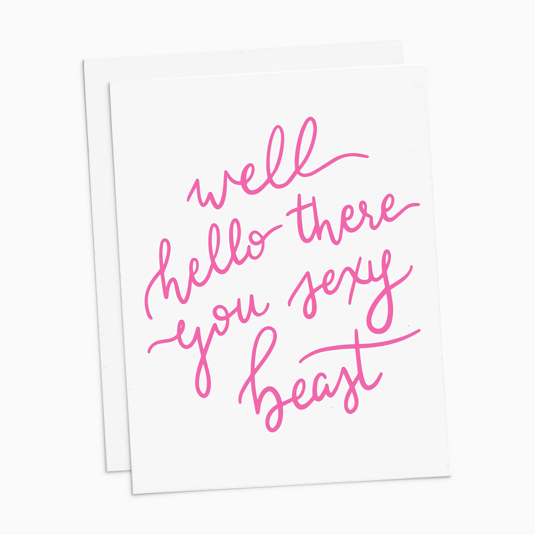 Hello There You Sexy Beast Card