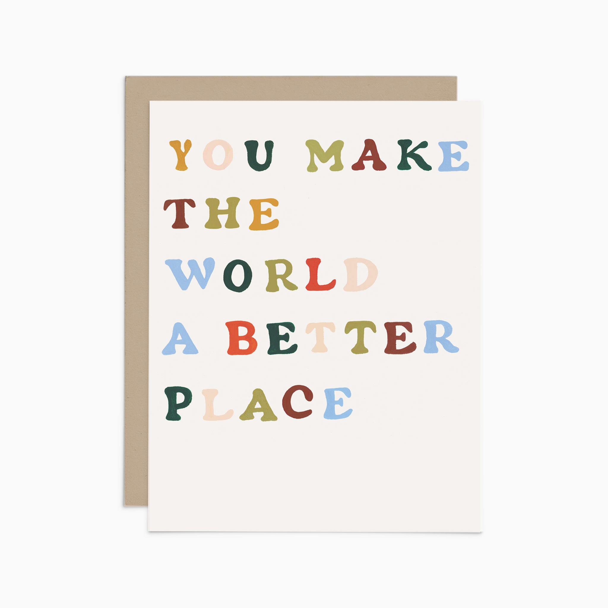 You Make the World a Better Place Card