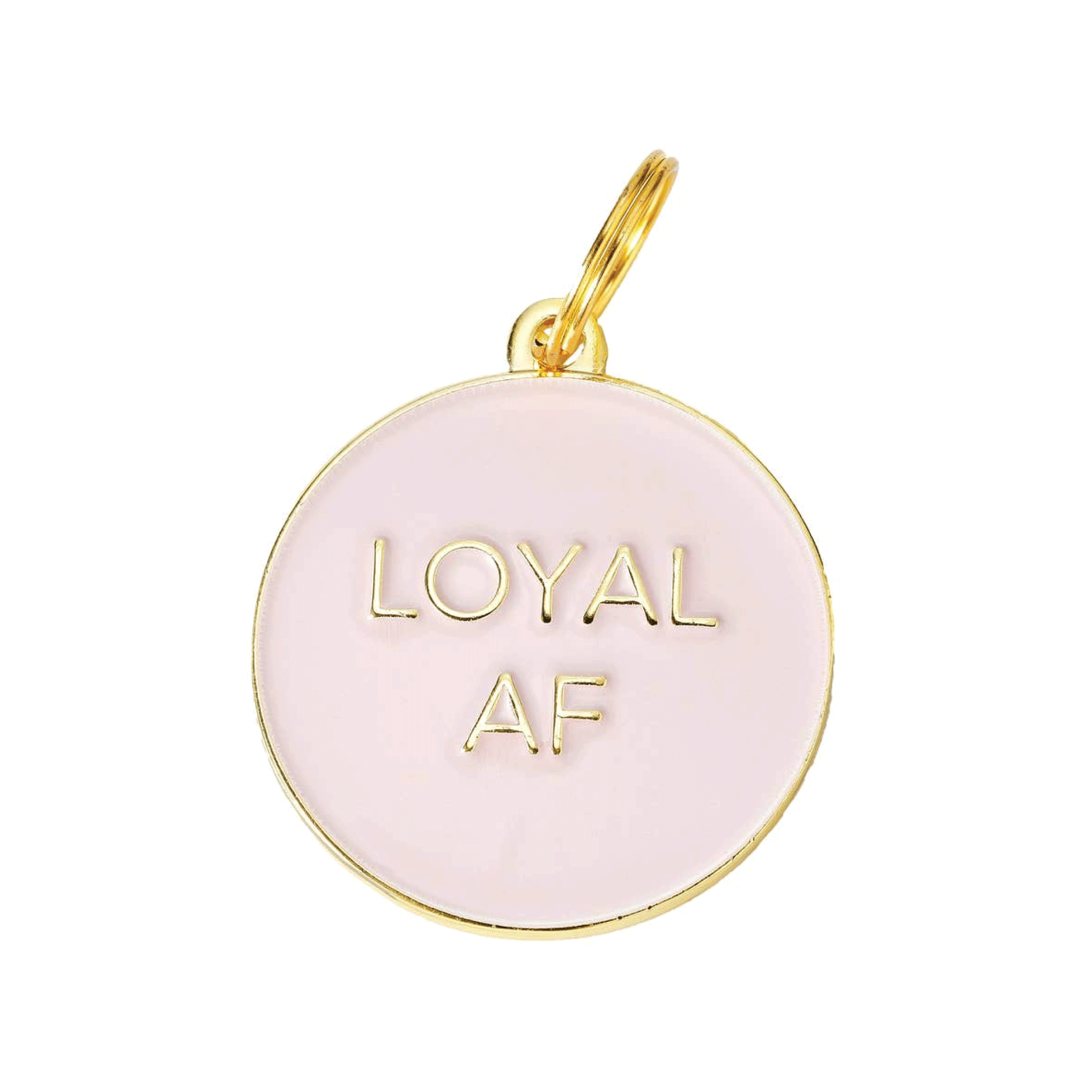 Loyal Af Pet Id Tag in Blush