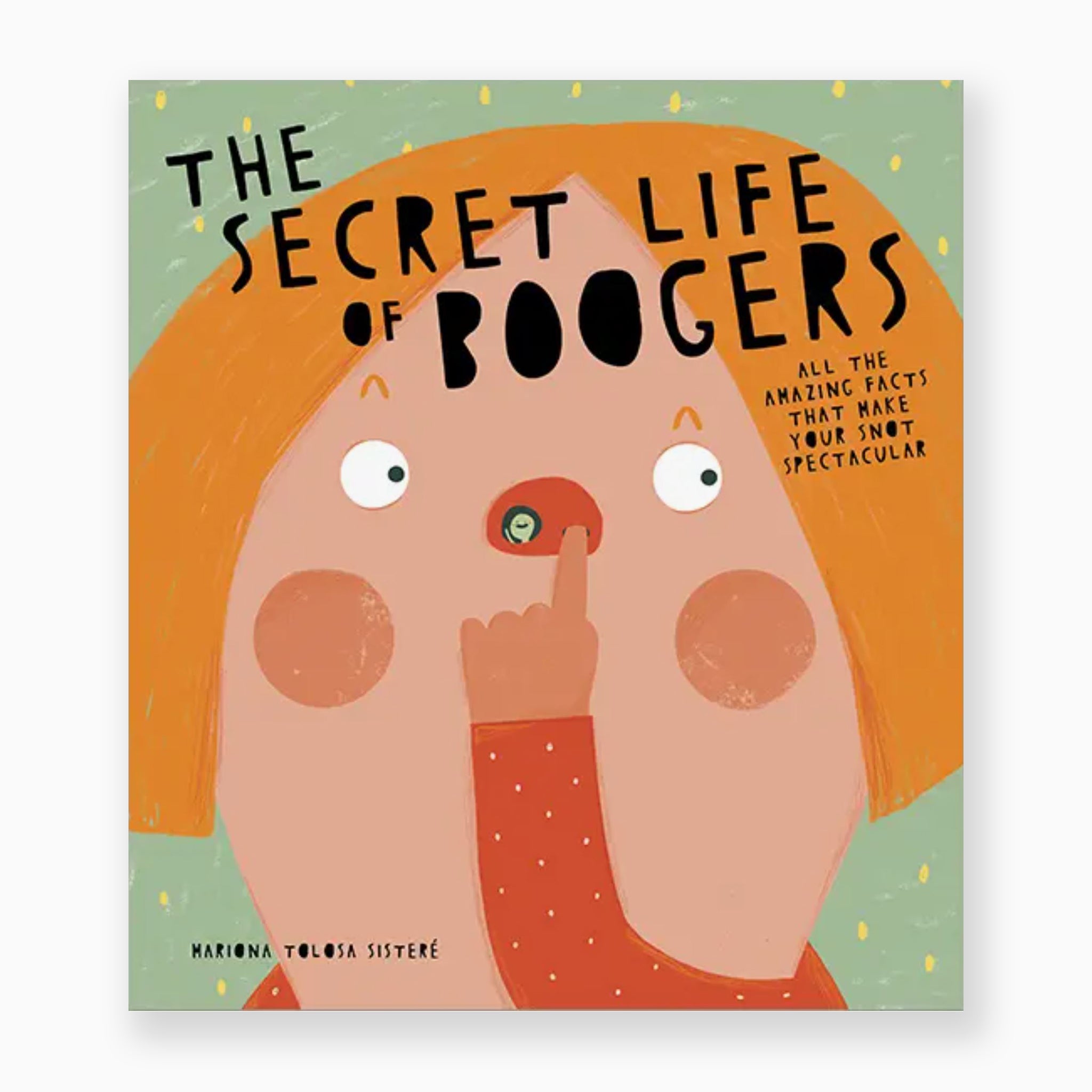 The Secret Life of Boogers Book