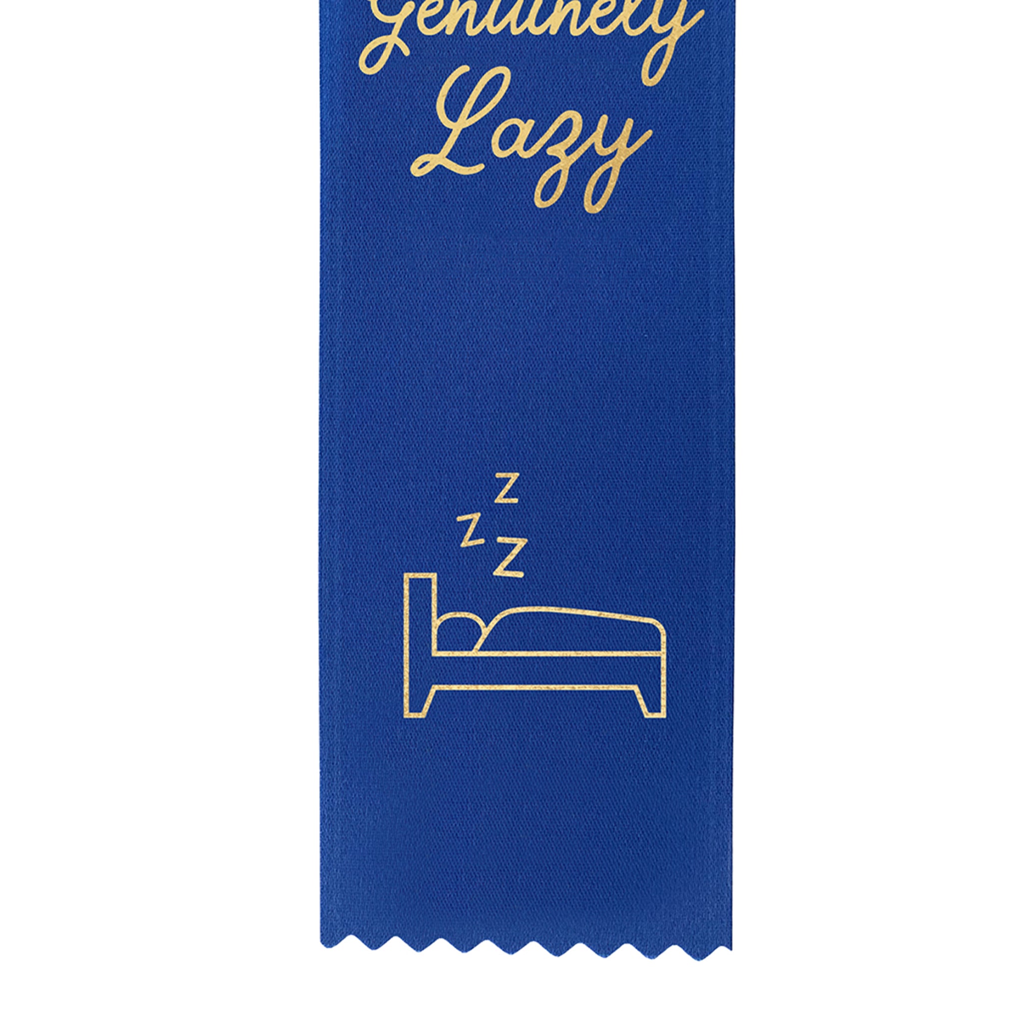 Genuinely Lazy Award Ribbon