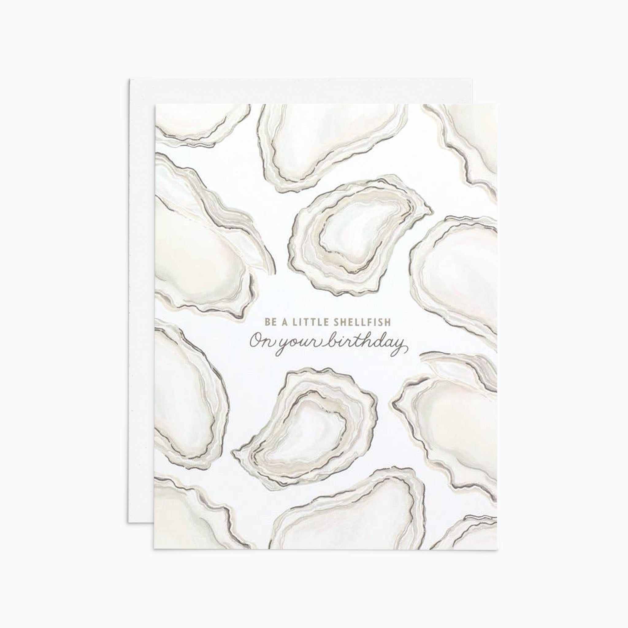 Be a Little Shellfish Birthday Card