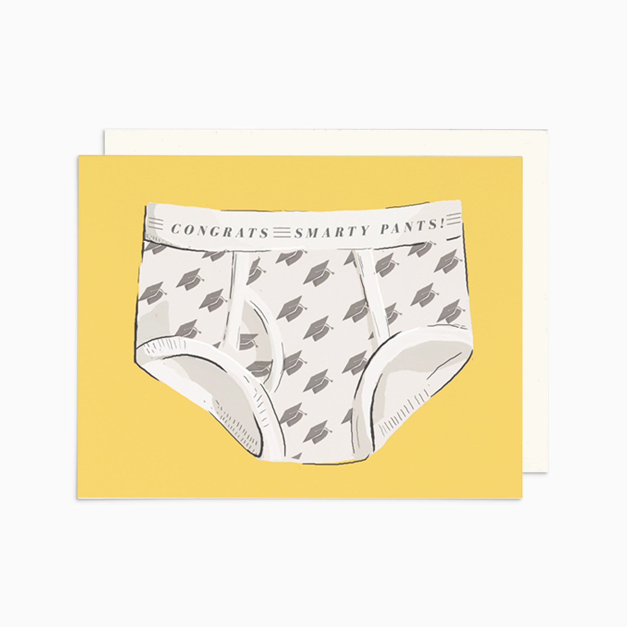 Illustrated congratulations graduation card on premium warm white cardstock, featuring a pair of undies with a graduation cap pattern and the text 'Congrats Smarty Pants' on the waistband, set against a bright yellow background.