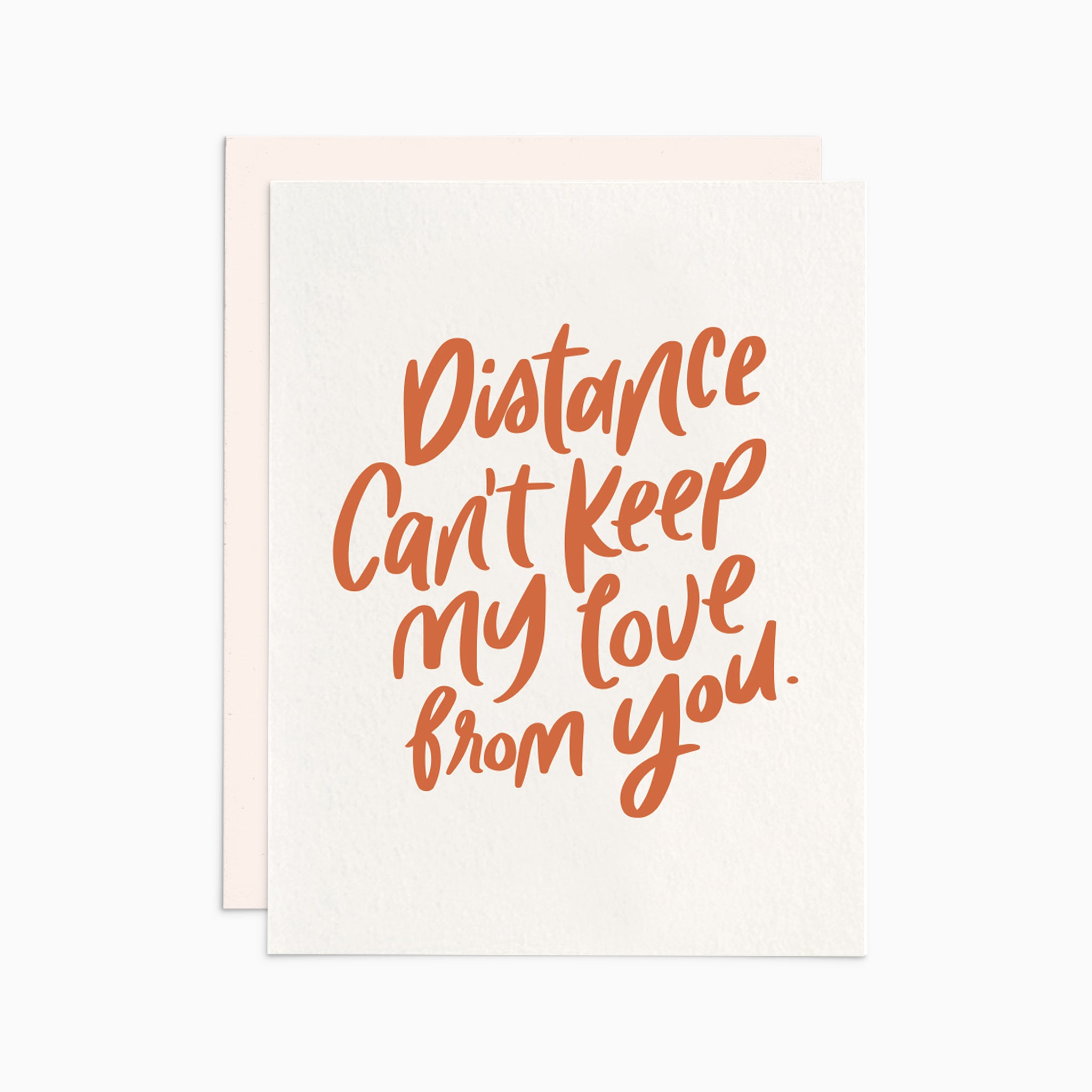 Distance Can't Keep My Love from You Card
