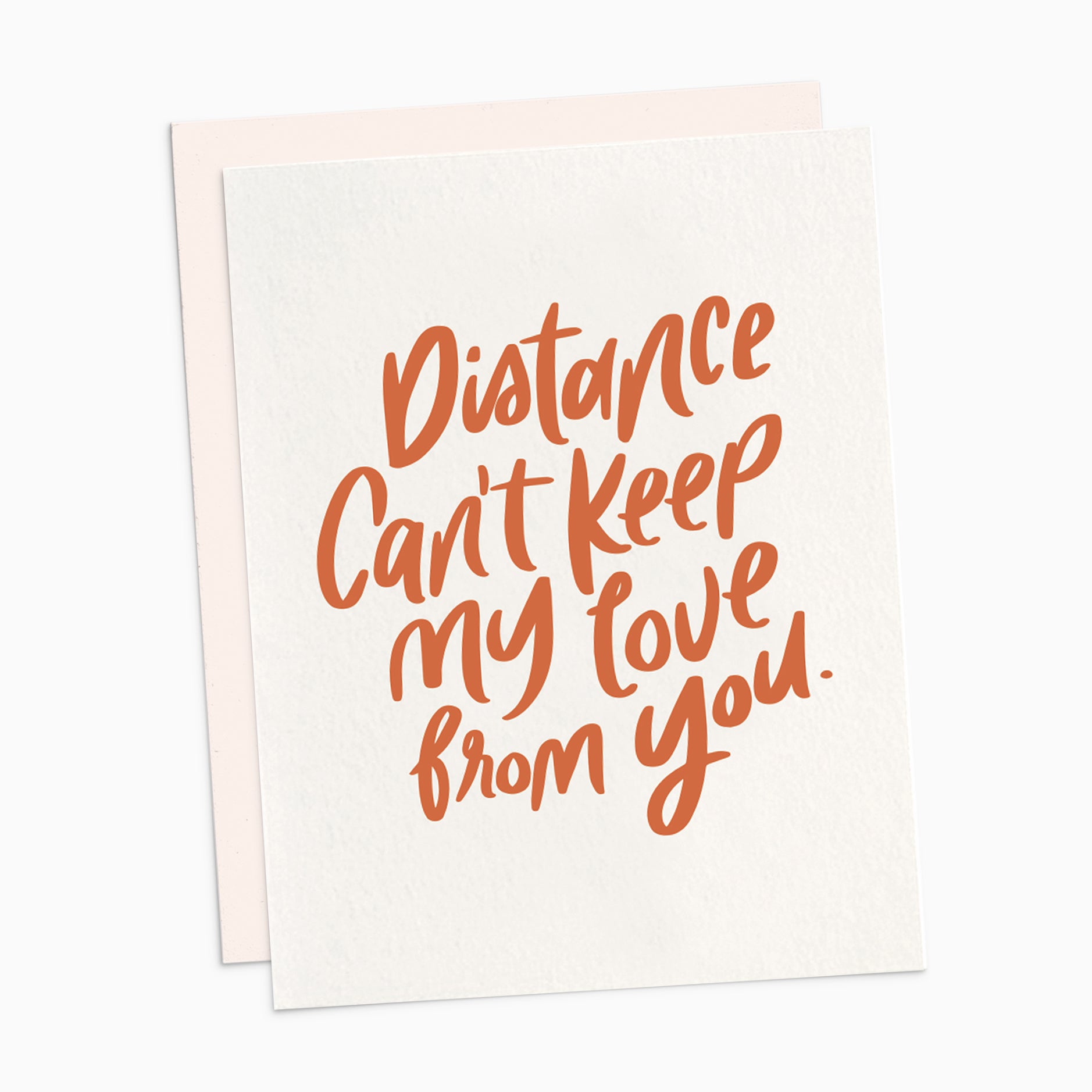 Distance Can't Keep My Love from You Card