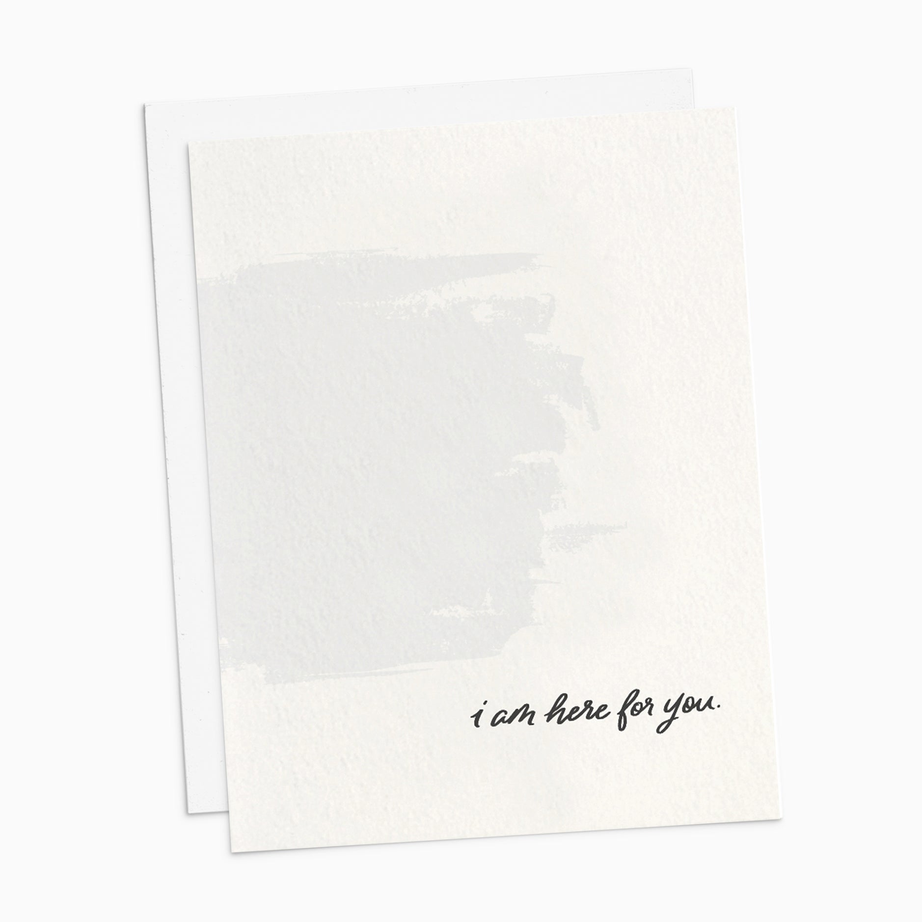 I am Here for You Card