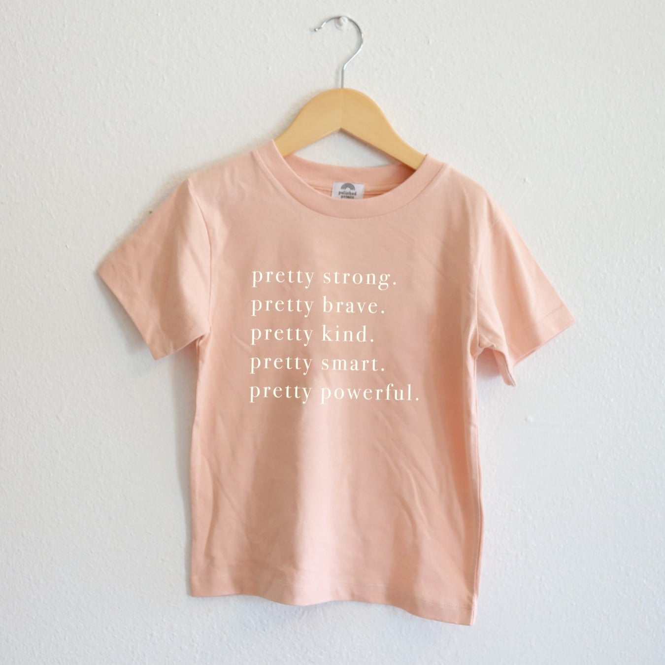 Pretty Strong, Pretty Brave, Pretty Smart Toddler Tee