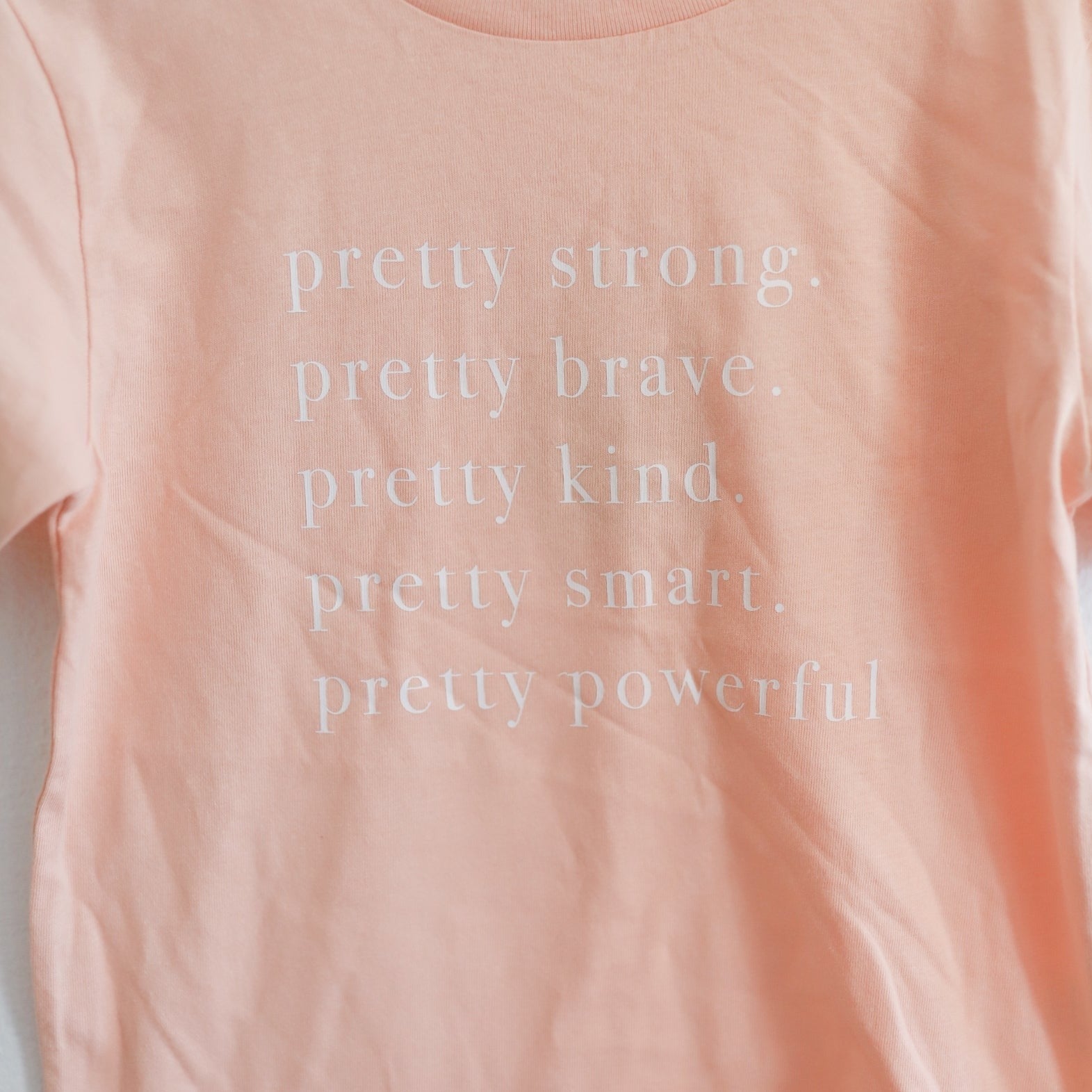 Pretty Strong, Pretty Brave, Pretty Smart Toddler Tee