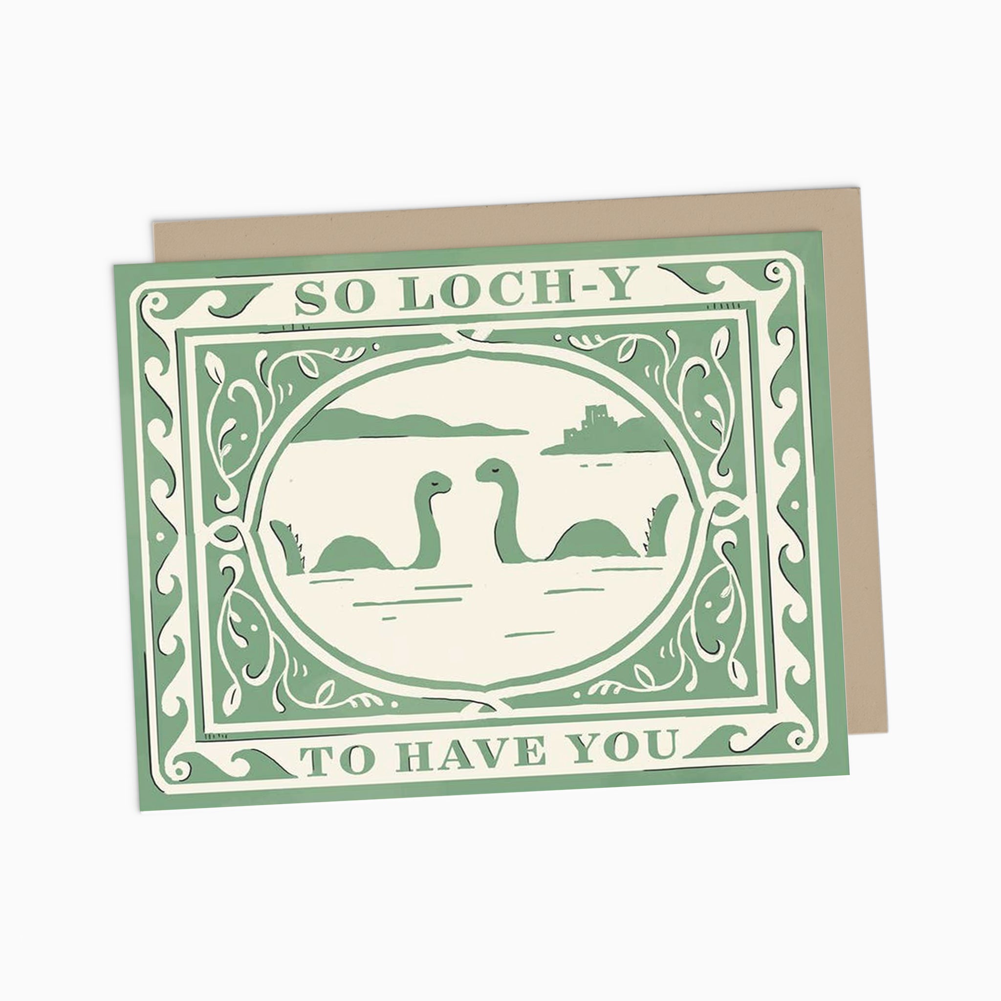 So Loch-y to Have You Card