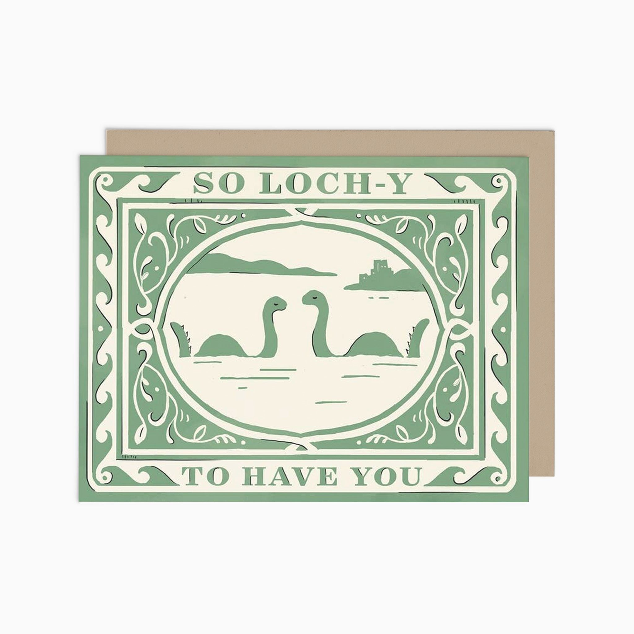 Illustrated Loch Ness Monster-themed greeting card with the pun 'So Lochy To Have You,' printed on warm white cover cardstock.