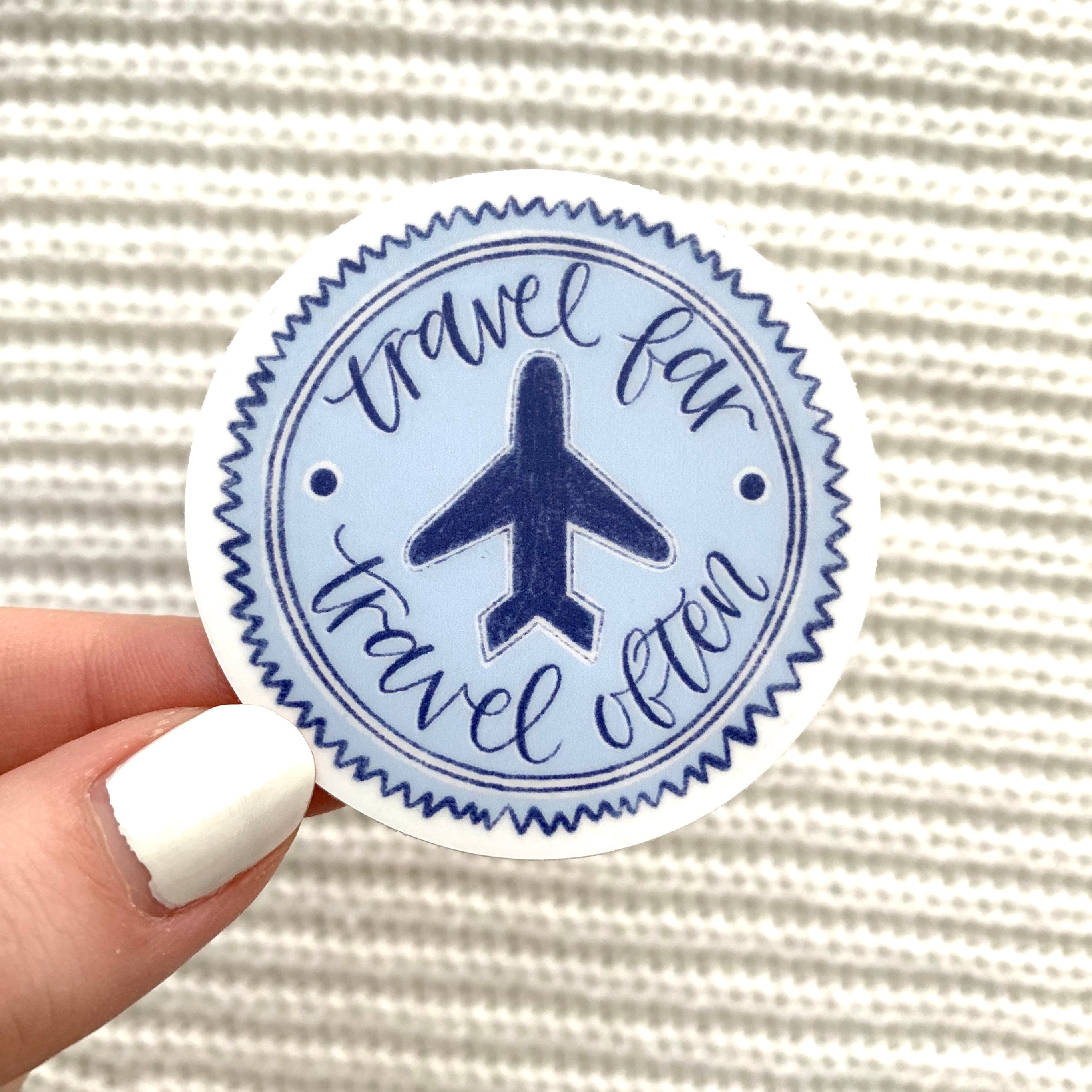 Travel Far, Travel Often Sticker