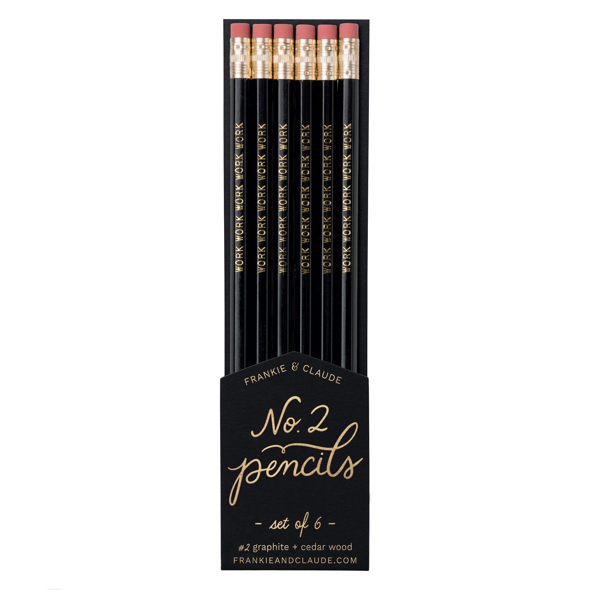 Work Work Work pencils